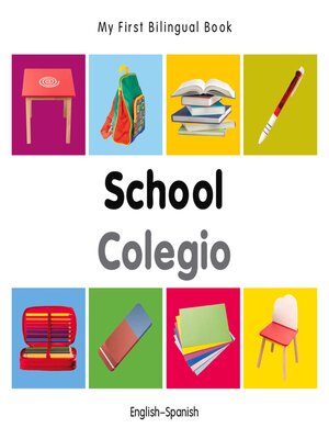 cover image of My First Bilingual Book–School (English–Spanish)